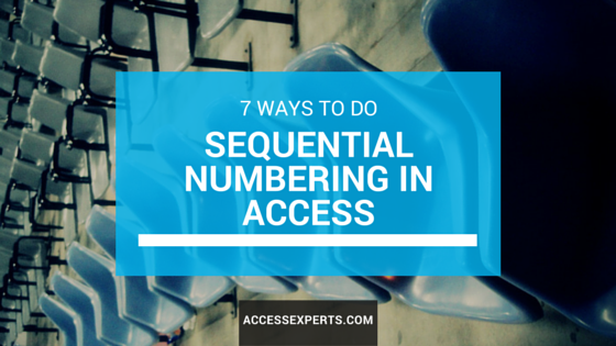 Ways To Do Sequential Numbering In Access Access Developer