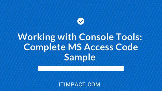 Working With Console Tools - Microsoft Access