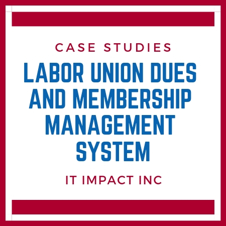 Labor Union Dues and Membership Management System