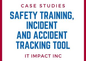 Safety Training, Incident and Accident Tracking Tool